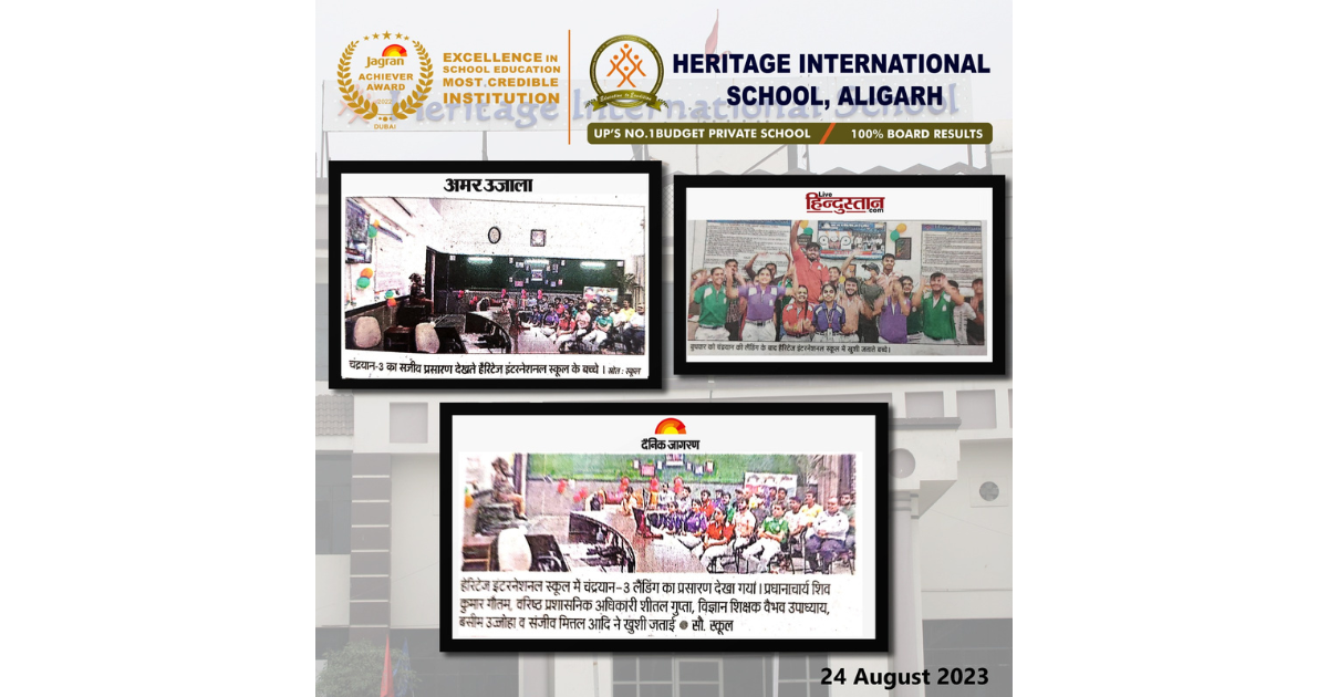 Heritage International School - telecast of Chandrayaan-3 landing